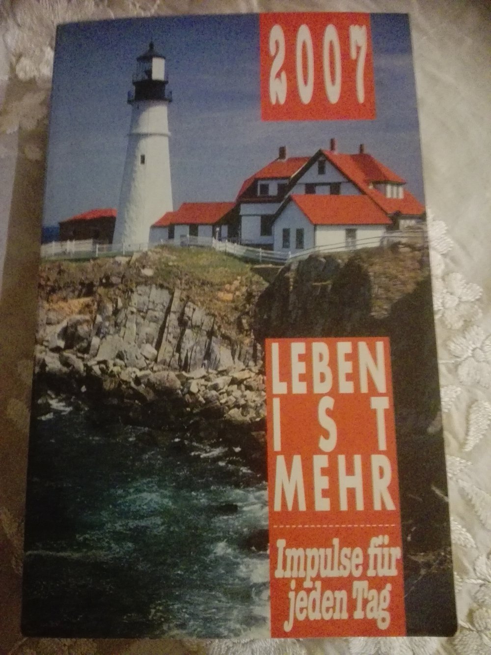 Leben ist mehr, Impulse für jeden Tag