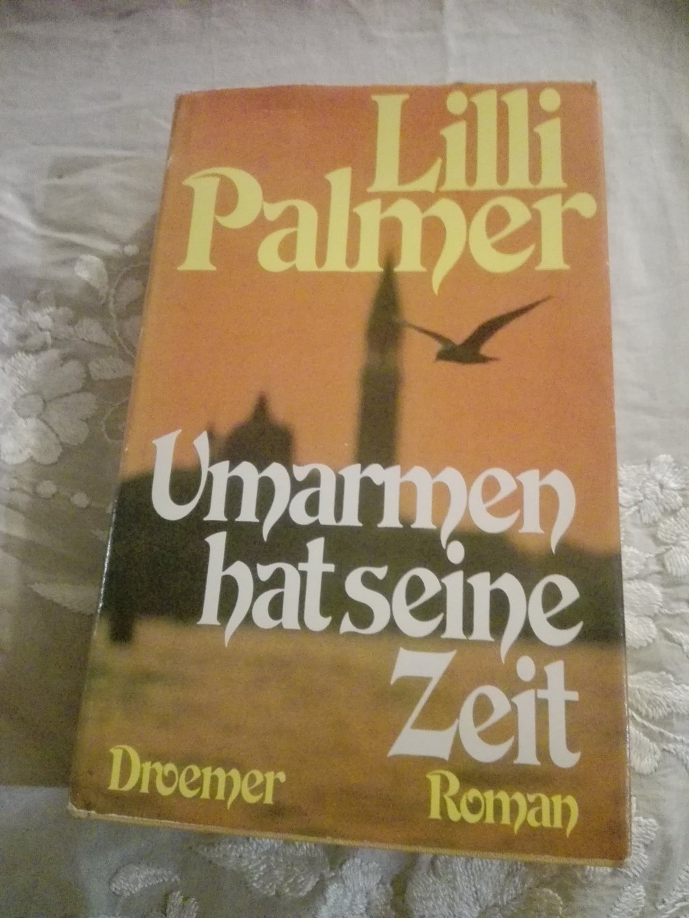 Umarmen hat seine Zeit, Roman