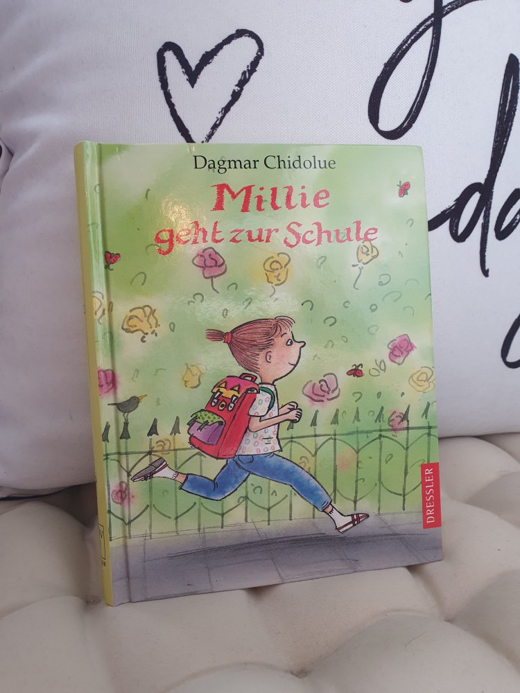 Dagmar Chidolue : Millie geht zur Schule Hardcover gebundenes Buch