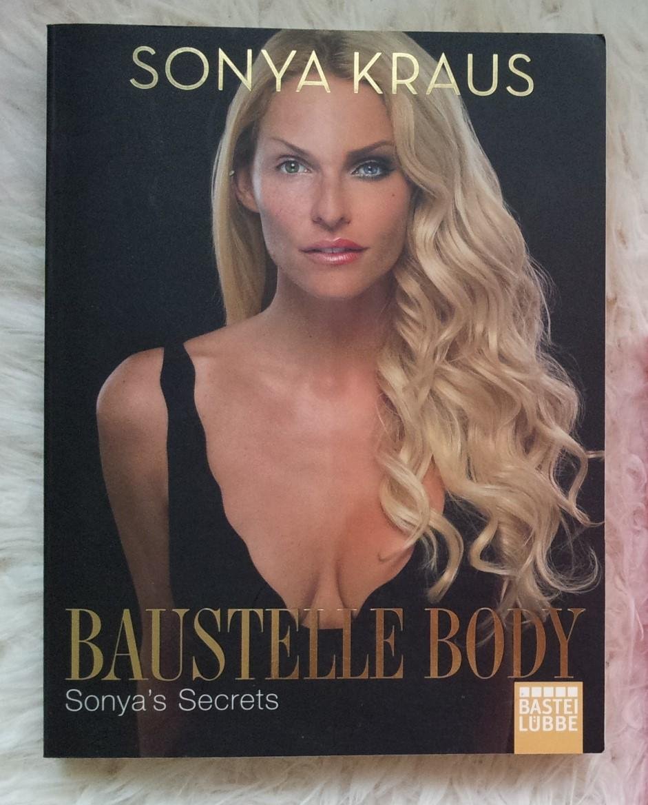 Sonya Kraus: Baustelle Body - Sonya´s Secrets (Taschenbuch)