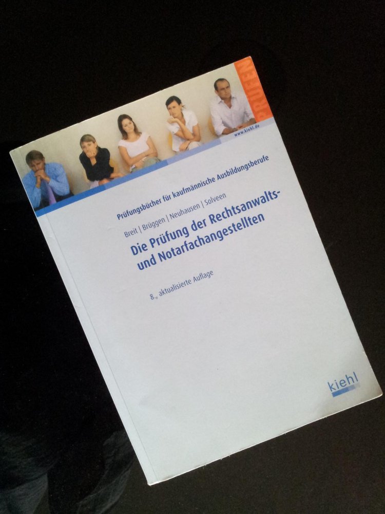 Breit, Brüggen, Neuhausen, Solveen: Die Prüfung der Rechtsanwalts- und Notarfachangestellten, 8. akt. Auflage (Taschenbuch)