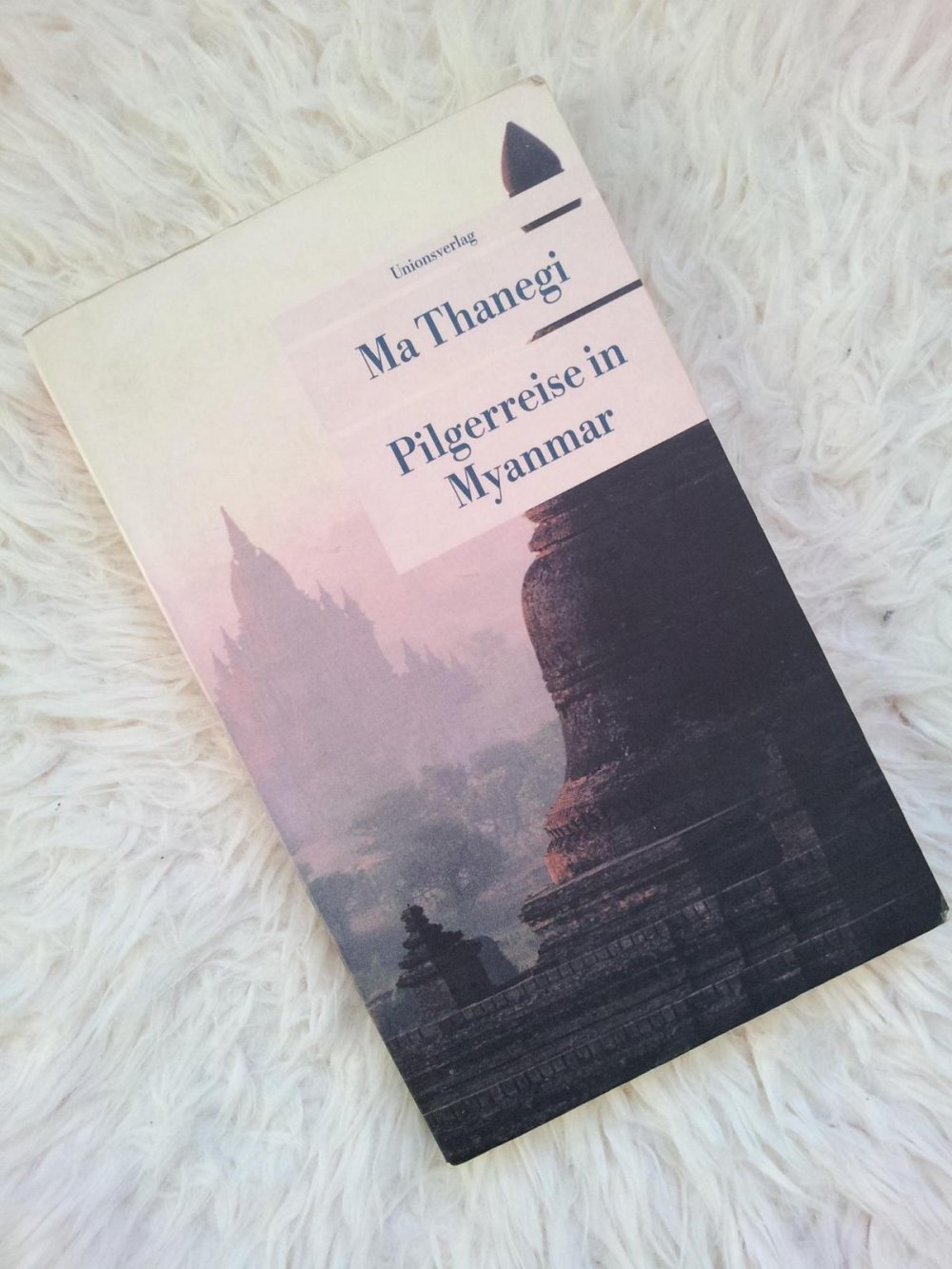 Ma Thanegi: Pilgerreise in Myanmar (Taschenbuch)