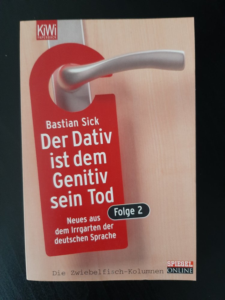 Bastian Sick - Der Dativ ist dem Genitiv sein Tod Folge 2 | Taschenbuch