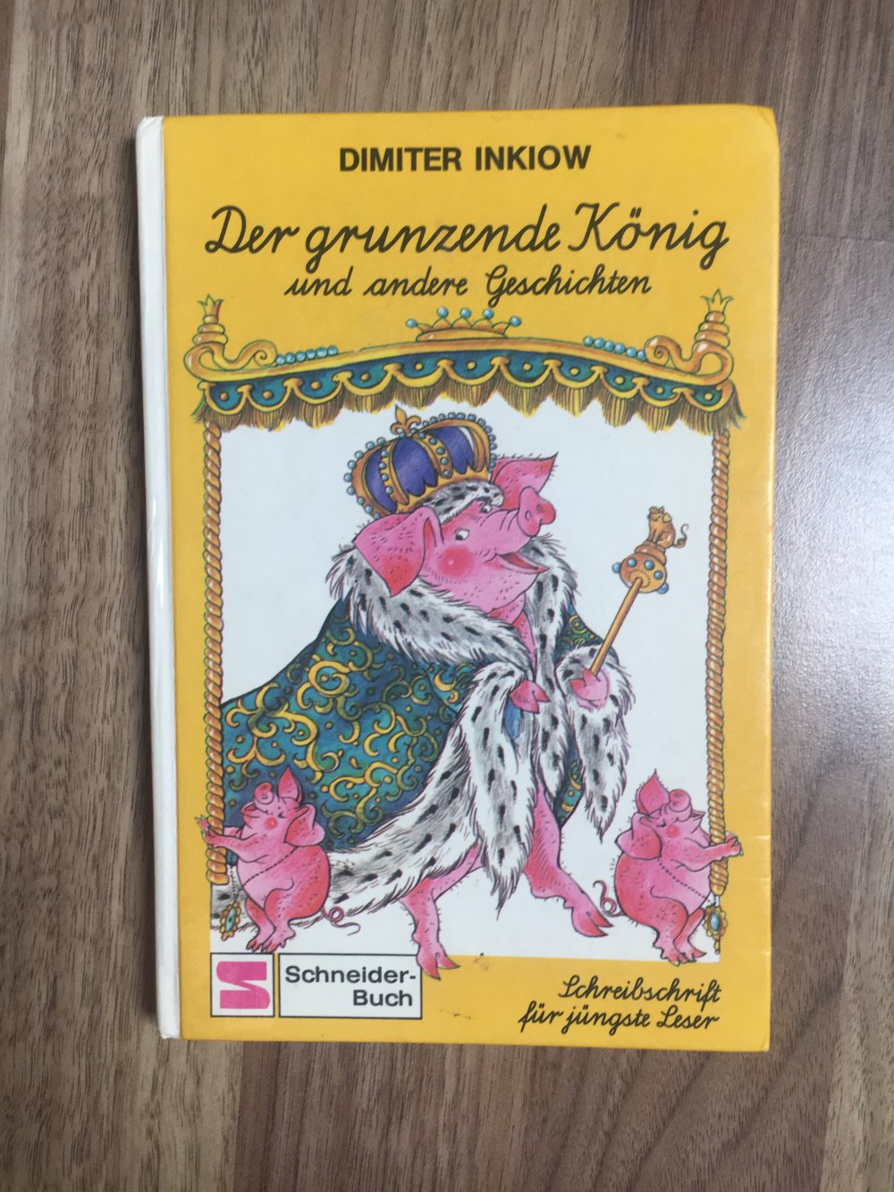 Der grunzende König und andere Geschichten