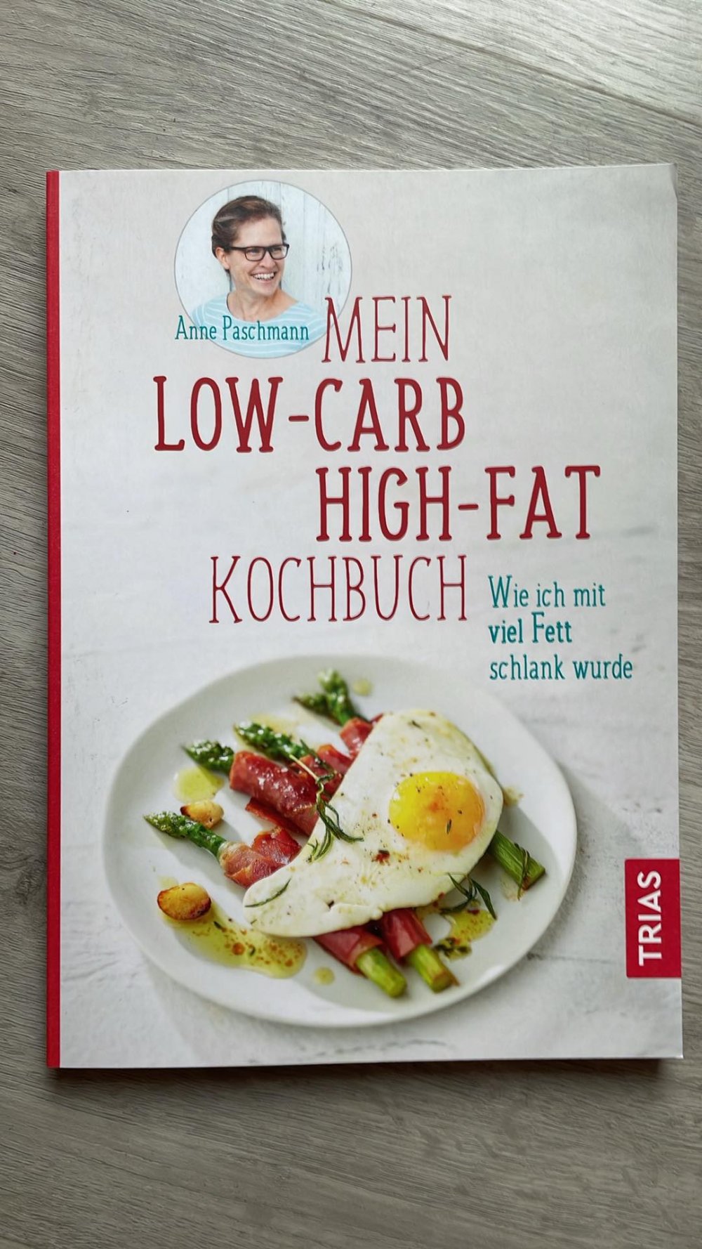 Low Carb High Fat Kochbuch 