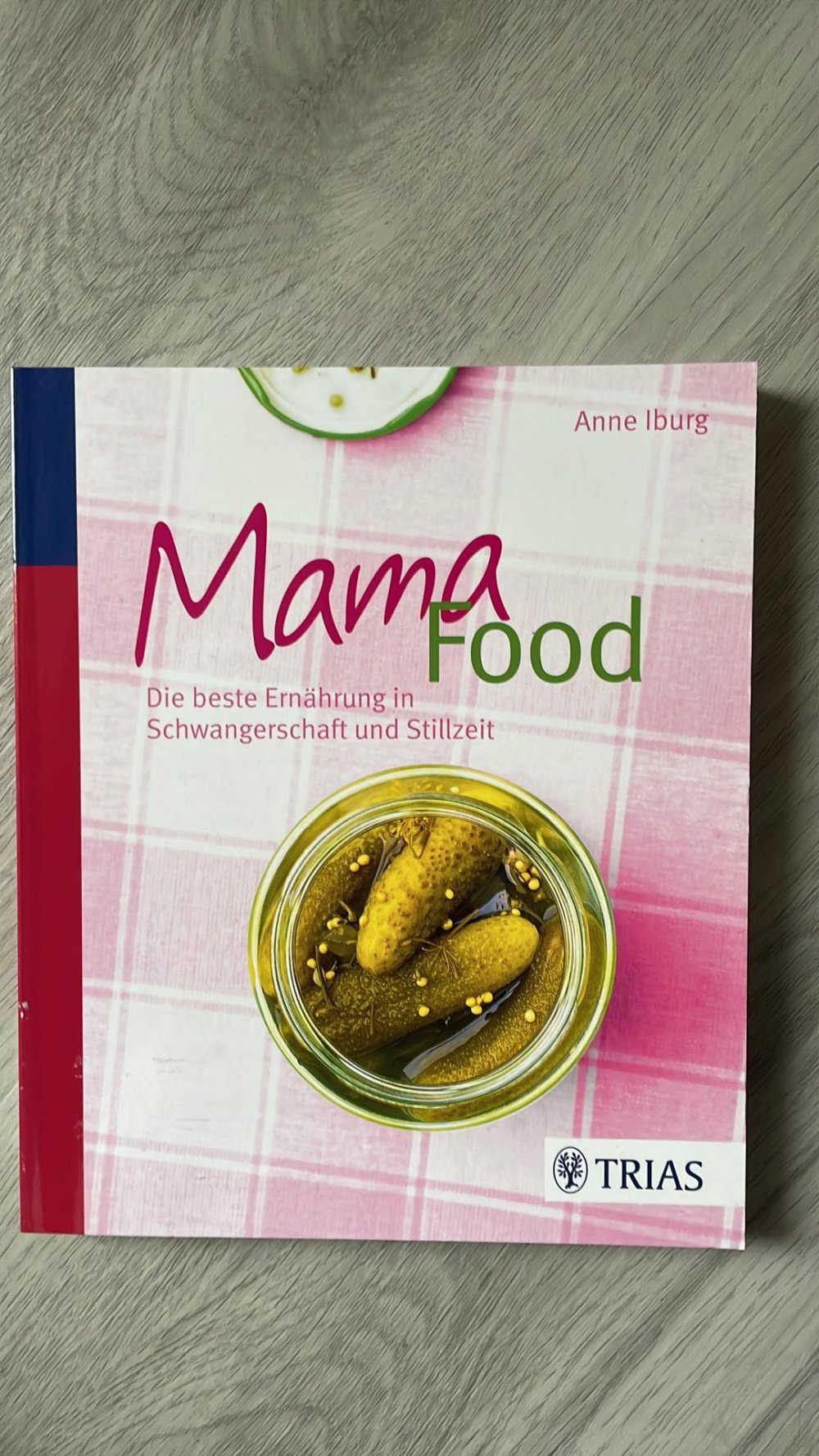 Mamafood - Die beste Ernährung in Schwangerschaft und Stillzeit 