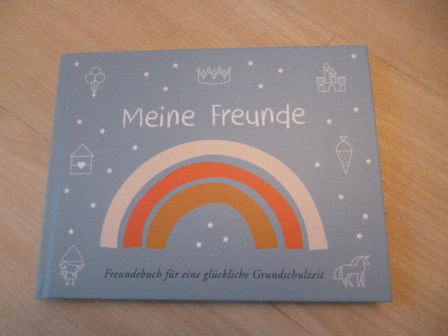 Meine Freunde Freundebuch für eine glückliche Grundschulzeit 