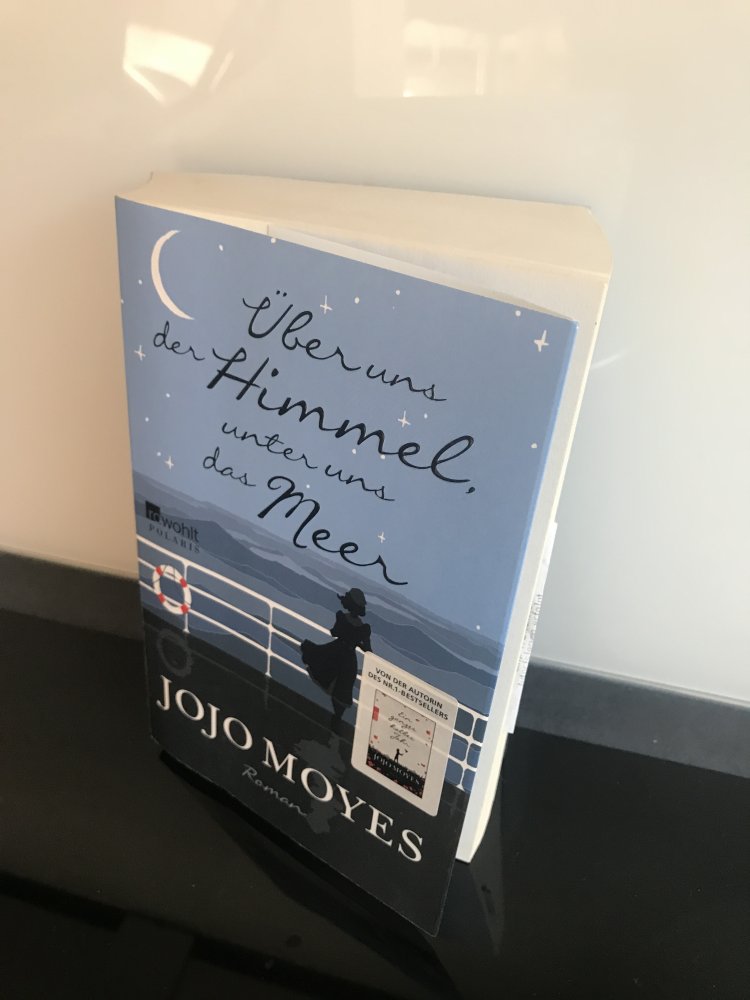 Jojo Moyes Roman Über und der Himmel unter uns das Meer Erstausgabe Taschenbuch Bestseller 