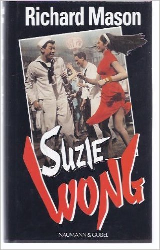  Suzie Wong * Autor: Mason, Richard * Gebundenes Buch