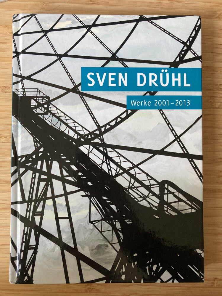 Sven Drühl – Werke 2001–2013