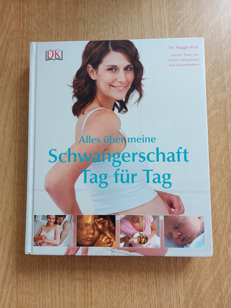 Ratgeber  Alles über meine Schwangerschaft - Tag für Tag von Dr. Maggie Blott