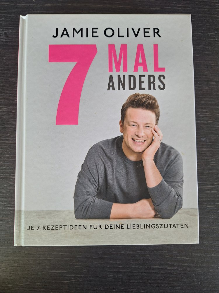 Jamie Oliver 7 mal anders Kochbuch Rezeptideen