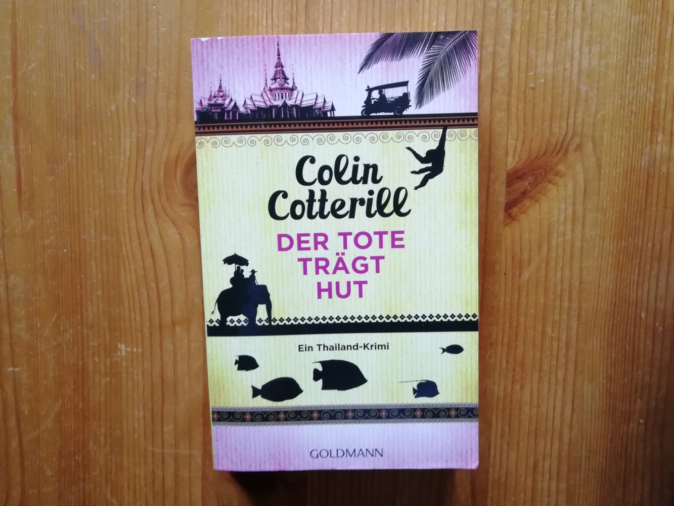 Der Tote trägt Hut - Jimm Juree 1: Ein Thailand-Krimi