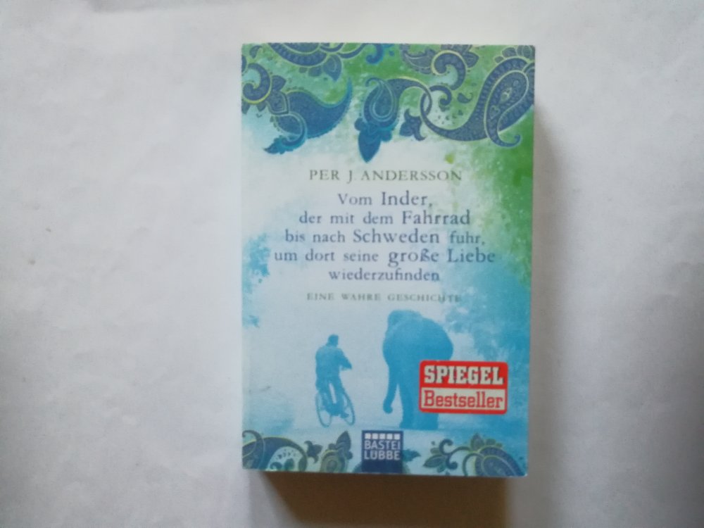 Vom Inder, der mit dem Fahrrad bis nach Schweden fuhr, um dort seine große Liebe wiederzufinden - Eine wahre Geschichte