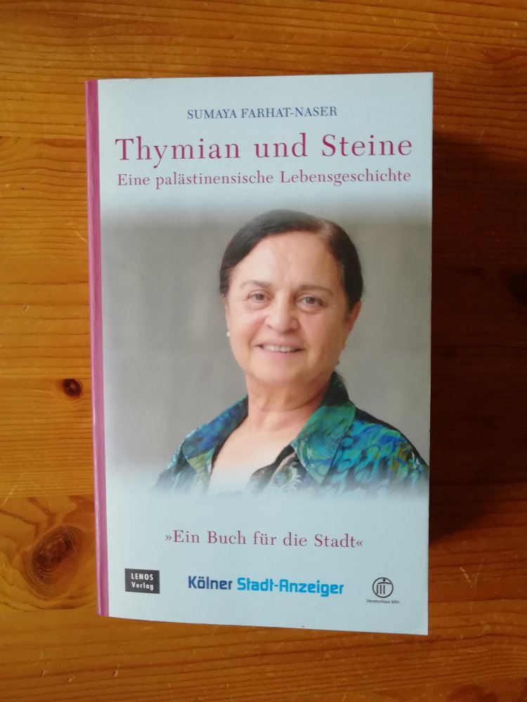 Thymian und Steine – Eine palästinensische Lebensgeschichte - aktualisierte Sonderausgabe