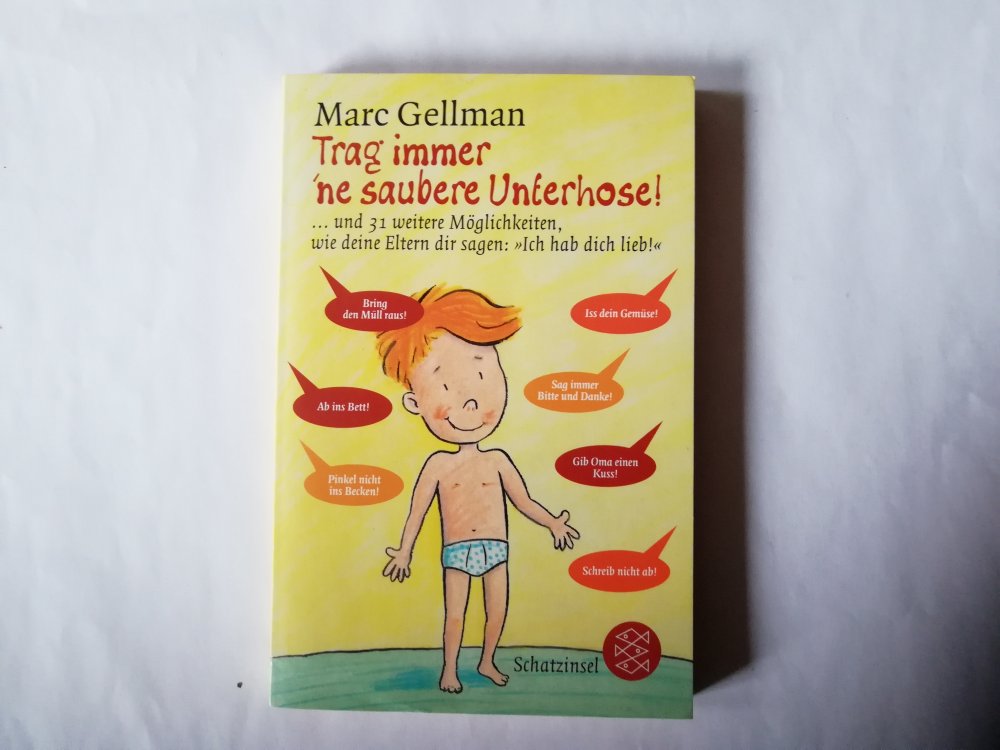 Trag immer 'ne saubere Unterhose