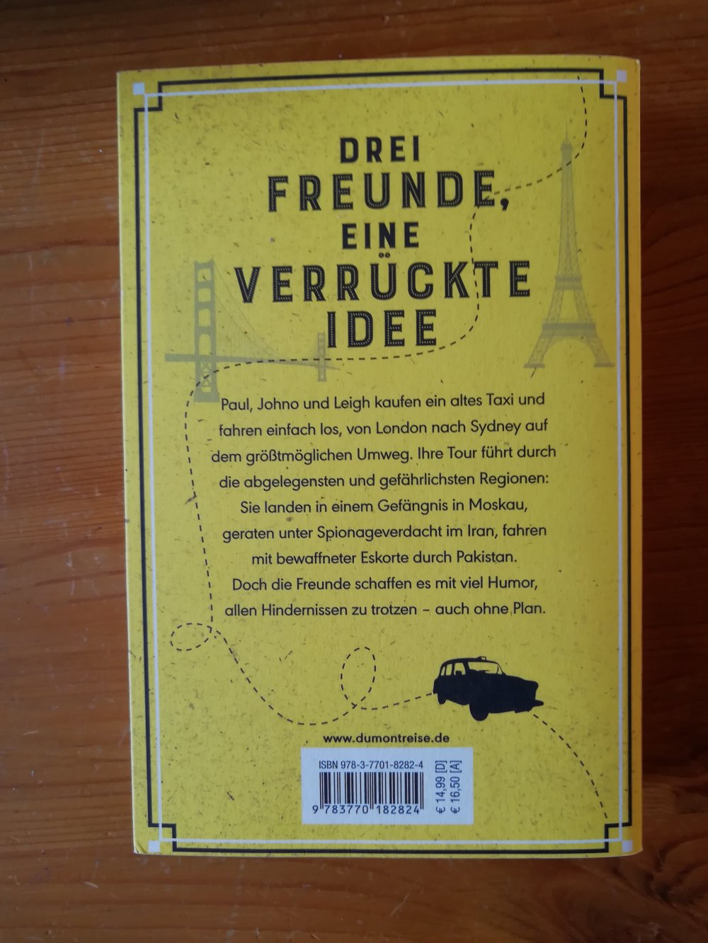 Drei Freunde, ein Taxi, kein Plan ... aber einmal um die Welt