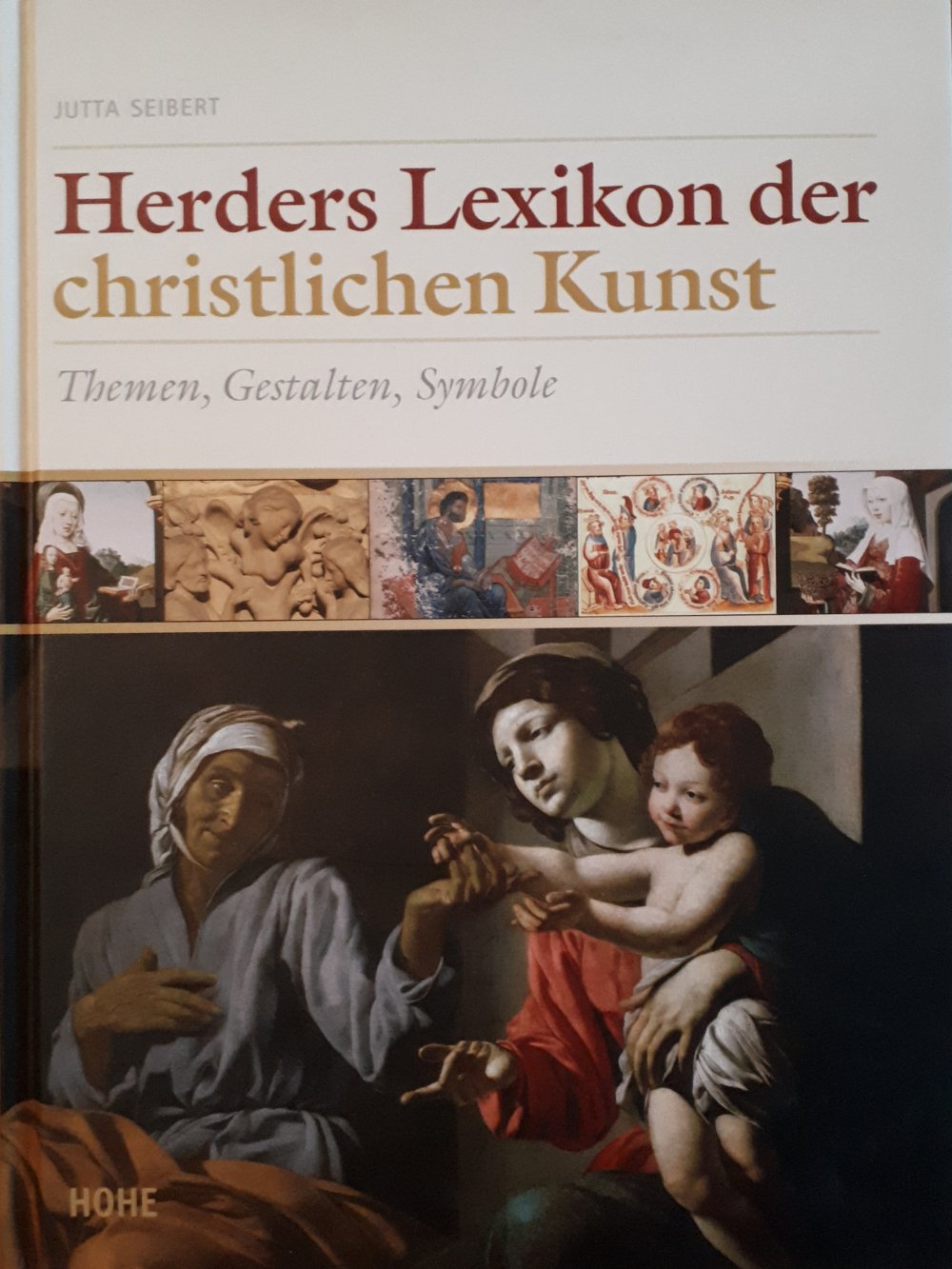 Herder Lexikon der christlichen Kunst - Jutta Seibert