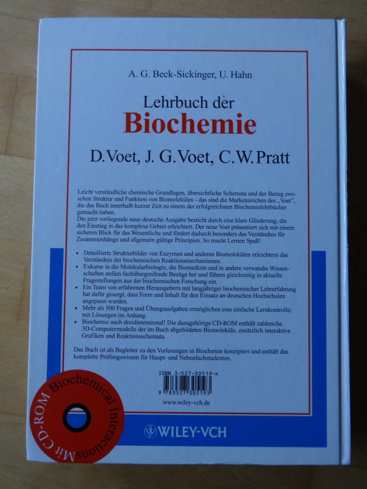 Lehrbuch der Biochemie mit CD (Wiley-VCH 2002) und einem Arbeitsheft für die Prüfungsvorbereitung (Thieme)