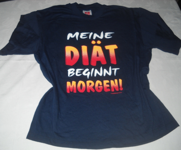 T- Shirt Fun Spruch: 