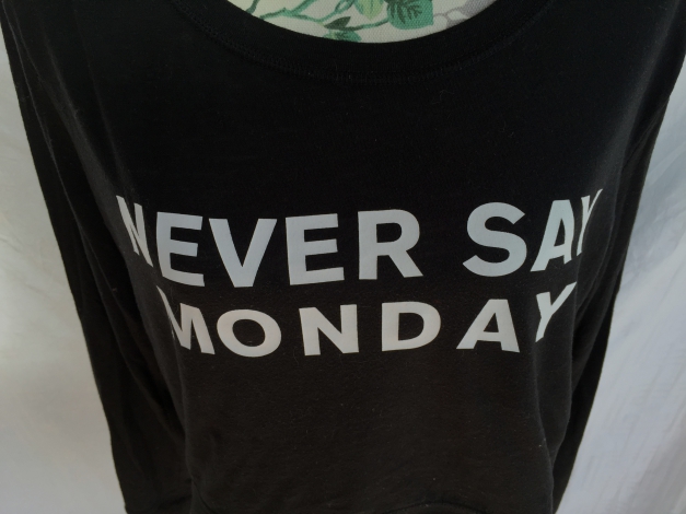 Never say Monday - Oberteil