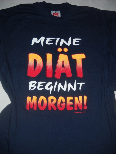 T- Shirt Fun Spruch: 