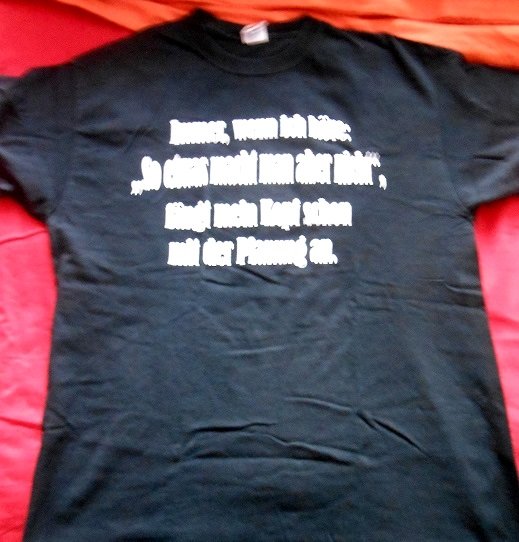 Funshirt Herren Gr. M Immer, wenn ich höre....