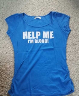 SHIRT blau help me im blonde 
